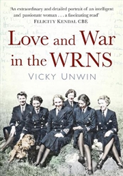 Buy Love and War in the WRNS - Letters Home 1940-46