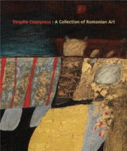 Buy Despite Ceausescu - A Collection of Romanian Art