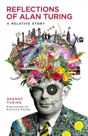Buy Reflections of Alan Turing - A Relative Story