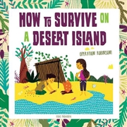 Buy How to Survive on a Desert Island - Operation Robinson!