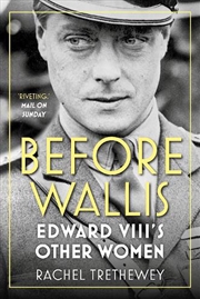 Buy Before Wallis - Edward VIII's Other Women