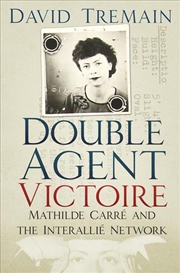 Buy Double Agent Victoire - Mathilde Carre and the Interallie Network