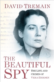 Buy Beautiful Spy - The Life and Crimes of Vera Eriksen