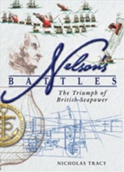 Buy Nelson's Battles - the Triumph of British Seapower