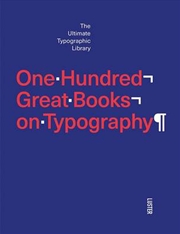 Buy One Hundred Great Books on Typography