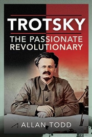 Buy Trotsky - The Passionate Revolutionary