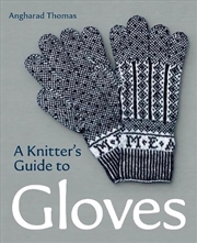 Buy Knitters Guide to Gloves