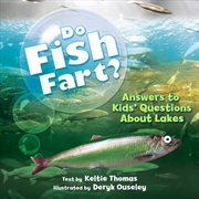 Buy Do Fish Fart? - Answers to Kids' Questions About Lakes