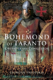 Buy Bohemond of Taranto - Crusader and Conqueror