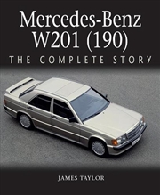 Buy Mercedes-Benz W201 (190) - The Complete Story