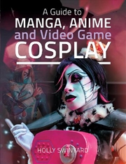 Buy Guide to Manga, Anime and Video Game Cosplay