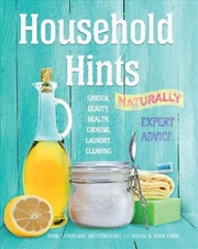 Buy Household Hints, Naturally - Garden, Beauty, Health, Cooking, Laundry, Cleaning