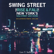 Buy Swing Street - The Rise and Fall of New York's 52nd Street Jazz Scene - An Illustrated Tribute, 1930