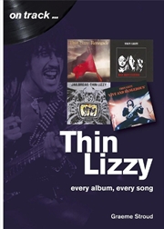 Buy Thin Lizzy - Every Album, Every Song
