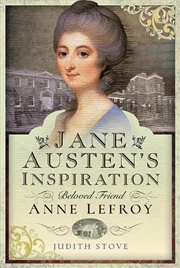 Buy Jane Austen's Inspiration - Beloved Friend Anne Lefroy