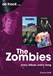 Buy The Zombies On Track - Every Album, Every Song