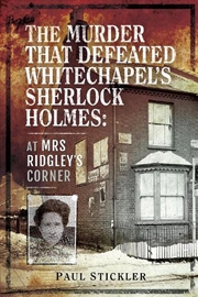 Buy Murder that Defeated Whitechapel's Sherlock Holmes - At Mrs Ridgley's Corner