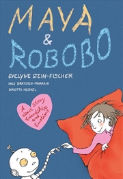 Buy Maya and Robobo - A Story about Friendship and Emotions