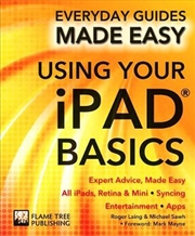 Buy Using Your iPad Basics - Everyday Guides Made Easy
