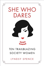 Buy She Who Dares - Ten Trailblazing Society Women
