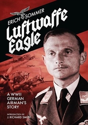 Buy Luftwaffe Eagle - A WW2 German Airman's story