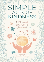 Buy Simple Acts of Kindness - A 52-week Interactive Journal