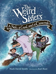 Buy Weird Sister - A Note, a Goat, and a Casserole