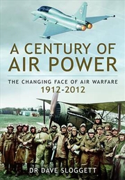 Buy Century of Air Power - The Changing Face of Warfare 1912-2012