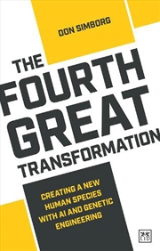 Buy Fourth Great Transformation - Creating a New Human Species with AI and Genetic Engineering