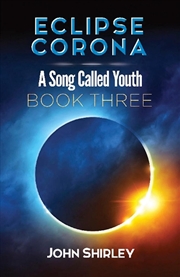 Buy Eclipse Corona - A Song Called Youth - Book Three