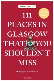 Buy 111 Places in Glasgow That You Shouldn't Miss