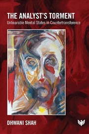 Buy Analyst's Torment - Unbearable Mental States in Countertransference