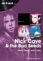 Buy Nick Cave and the Bad Seeds - Every Album, Every Song