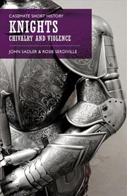 Buy Knights - Chivalry and Violence