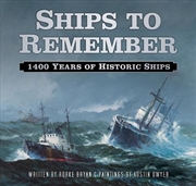 Buy Ships to Remember - 1400 Years of Historic Ships