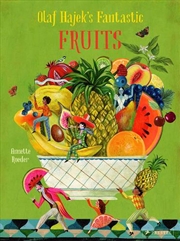 Buy Olaf Hajek's Fantastic Fruits