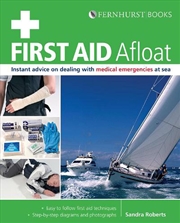 Buy First Aid Afloat - Instant Advice on Dealing with Medical Emergencies at Sea