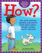 Buy How? - The Most Awesome Question and Answer Book About Nature, Animals, People, Places ? and You!