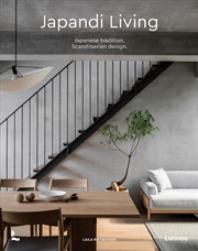 Buy Japandi Living - Japanese Tradition. Scandinavian Design