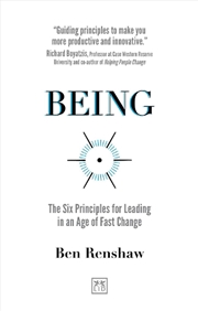 Buy Being - The Six Principles for Leading in an Age of Fast Change
