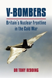 Buy V-Bombers - Britain's Nuclear Frontline in the Cold War