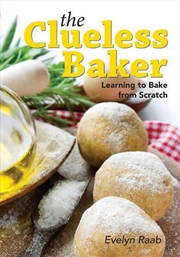 Buy Clueless Baker - Learning to Bake from Scratch