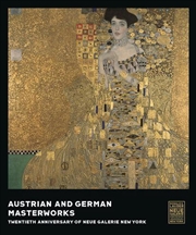 Buy Austrian and German Masterworks - Twentieth Anniversary of Neue Galerie New York