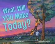 Buy What Will You Make Today?
