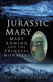 Buy Jurassic Mary - Mary Anning and the Primeval Monsters