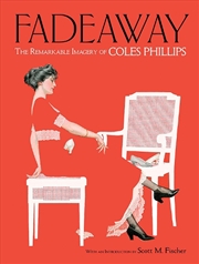 Buy Fadeaway - The Remarkable Imagery of Coles Phillips