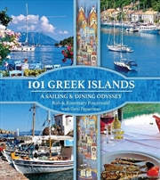 Buy 101 Greek Islands - A Sailing & Dining Odyssey
