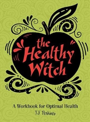 Buy Healthy Witch - A Workbook for Optimal Health
