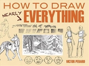 Buy How to Draw Nearly Everything