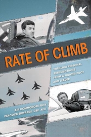 Buy Rate of Climb - Thrilling Personal Reminiscences from a Fighter Pilot and Leader